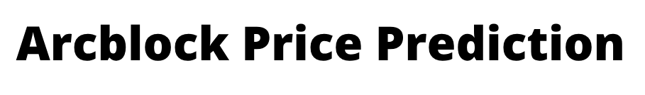Arcblock Price Prediction