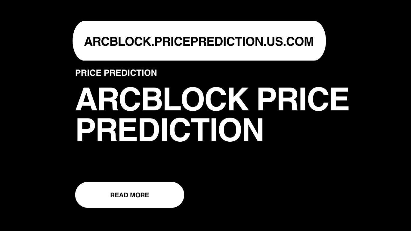 Arcblock Price Prediction | Arcblock Forecast 2025, 2030, 2040